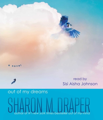 Out of My Dreams - Draper, Sharon M, and Johnson, Sisi Aisha (Read by)