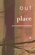 Out of Place: prose poems and microfiction