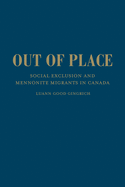 Out of Place: Social Exclusion and Mennonite Migrants in Canada
