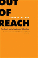 Out of Reach: Place, Poverty, and the New American Welfare State