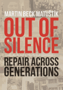 Out of Silence: Repair across Generations