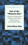 Out of the Western Box?: Towards a Multicultural Poetics in the Poetry of Ezra Pound and Charles Olson