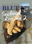 Out of the Blue Seafood Recipes