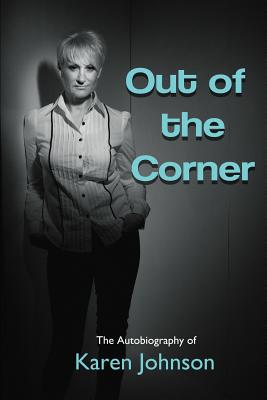 Out of the Corner - Johnson, Karen