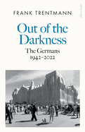 Out of the Darkness: The Germans, 1942-2022