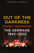 Out of the Darkness: The Germans, 1942-2022