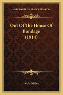 Out of the House of Bondage (1914)