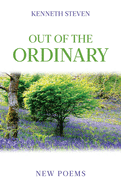 Out of the Ordinary: New Poems