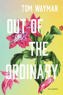 Out of the Ordinary: New Poems