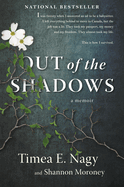 Out of the Shadows: A Memoir