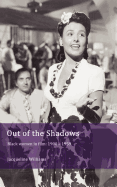 Out of the Shadows: Black women in film: 1900 - 1959