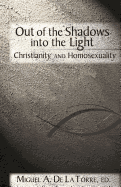 Out of the Shadows, Into the Light: Christianity and Homosexuality