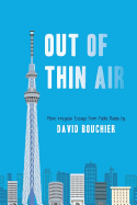 Out of Thin Air: More Irregular Essays from Public Radio