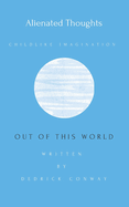 Out of This World: A higher degree of thinking
