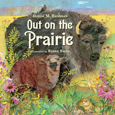 Out on the Prairie - Bateman, Donna M