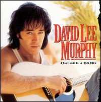 Out With a Bang - David Lee Murphy