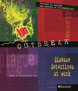 Outbreak: Disease Detectives at Work