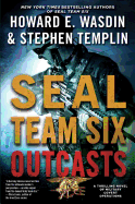 Outcasts: A Seal Team Six Novel