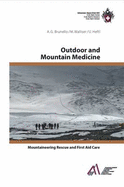 Outdoor and Mountain Medicine: Mountaineering Rescue and First Aid Care