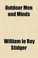 Outdoor Men and Minds - Stidger, William Le Roy