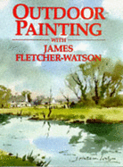 Outdoor Painting - Fletcher-Watson, James