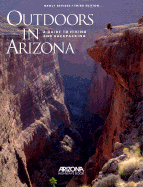 Outdoors in Arizona: A Guide to Hiking and Backpacking