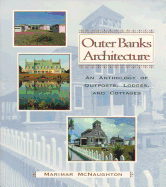 Outer Banks Architecture: An Anthology of Outposts