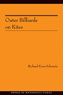 Outer Billiards on Kites (Am-171) - Schwartz, Richard Evan