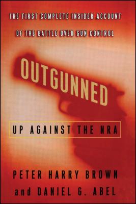 Outgunned: Up Against the Nra - Brown