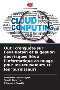 Outil d'enqute sur l'valuation et la gestion des risques lis  l'informatique en nuage pour les utilisateurs et les fournisseurs