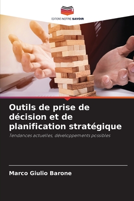 Outils de prise de d?cision et de planification strat?gique - Barone, Marco Giulio