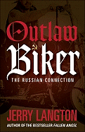 Outlaw Biker: The Russian Connection