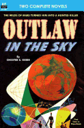Outlaw in the Sky & Legacy from Mars