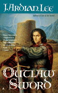 Outlaw Sword - Lee, J Ardian