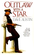 Outlaw with a Star - Austin, David