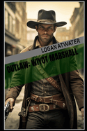 Outlaw: Wiyot Marshall