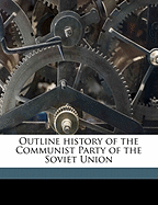 Outline History of the Communist Party of the Soviet Union