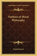 Outlines of Moral Philosophy