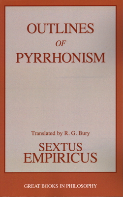Outlines of Pyrrhonism - Empiricus, Sextus