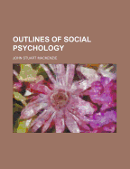 Outlines of Social Psychology