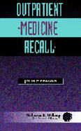 Outpatient Medicine Recall - Franko, John (Editor), and Meixel, Steven (Editor), and Franka, John (Editor)
