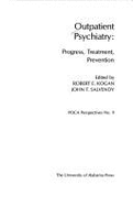 Outpatient Psychiatry - Kogan, Robert E, and Salvendy, John T (Editor), and Kogan See Poca, R (Editor)