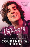 Outplayed - An MM, Double Bi-Awakening, College Roommates Romance