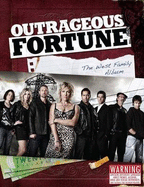 Outrageous Fortune, the West Family Album