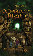 Outrageously Puzzled (The Puzzled Mystery Adventure Series: Book 7)