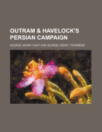 Outram & Havelock's Persian Campaign