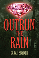 Outrun the Rain