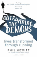 Outrunning the Demons: Lives Transformed through Running