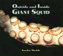 Outside and Inside Giant Squid