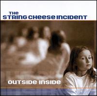 Outside Inside - String Cheese Incident